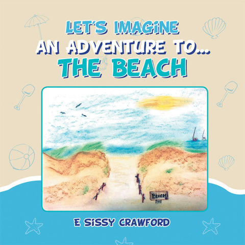 Cover image for book Let's Imagine an Adventure To... the Beach