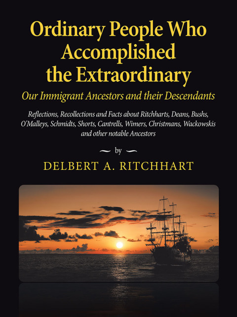 Cover image for book Ordinary People Who Accomplished the Extraordinary--Our Immigrant Ancestors and Their Descendants