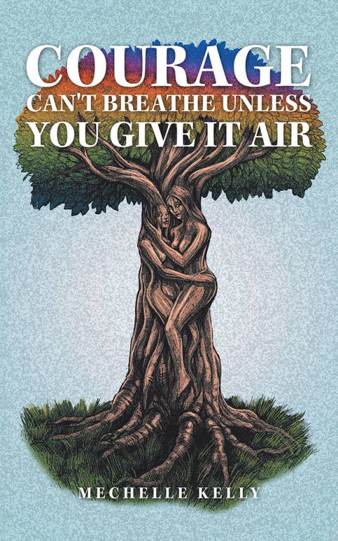 Cover image for book Courage Can't Breathe Unless You Give It Air