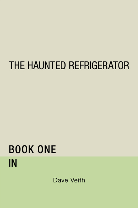 Cover image for book The Haunted Refrigerator