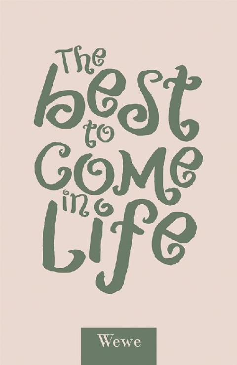 Cover image for book The Best to Come in Life