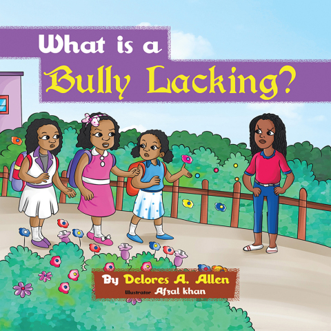 Cover image for book What Is a Bully Lacking?