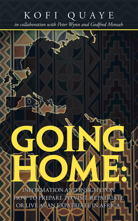Cover image for book Going Home: Information and Insights on How to Prepare to Visit, Repatriate or Live as an Expatriate in Africa.