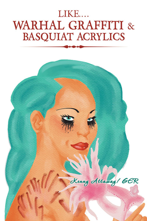 Cover image for book Like.… Warhal Graffiti & Basquiat Acrylics