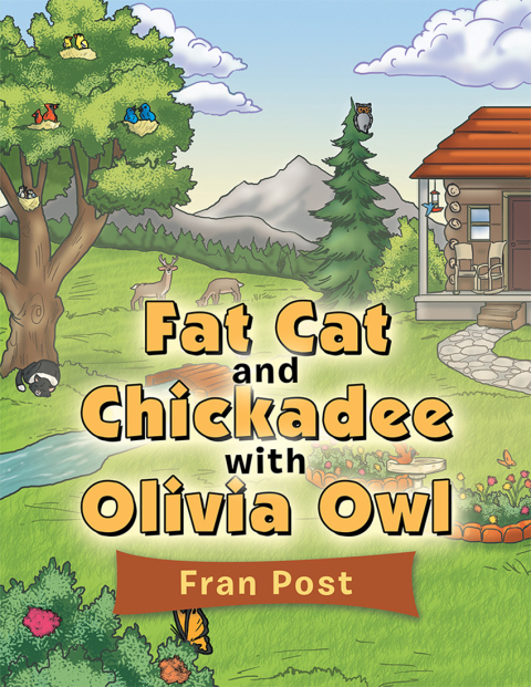 Cover image for book Fat Cat and Chickadee with Olivia Owl
