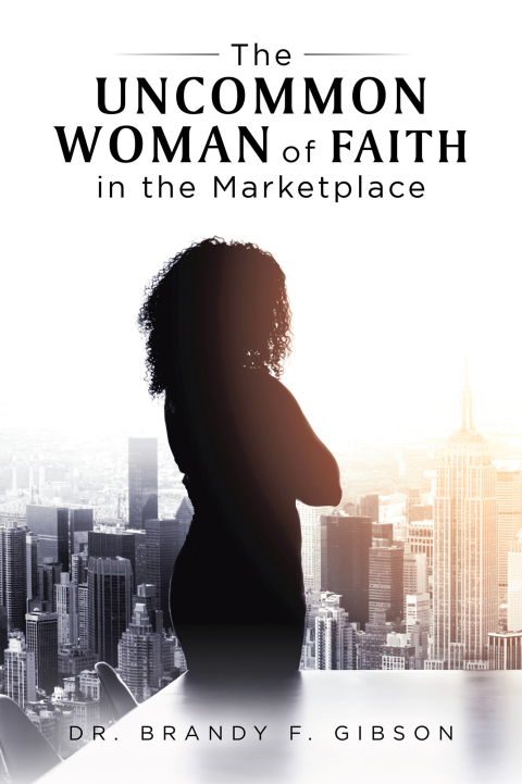 Cover image for book The Uncommon Woman of Faith in the Marketplace