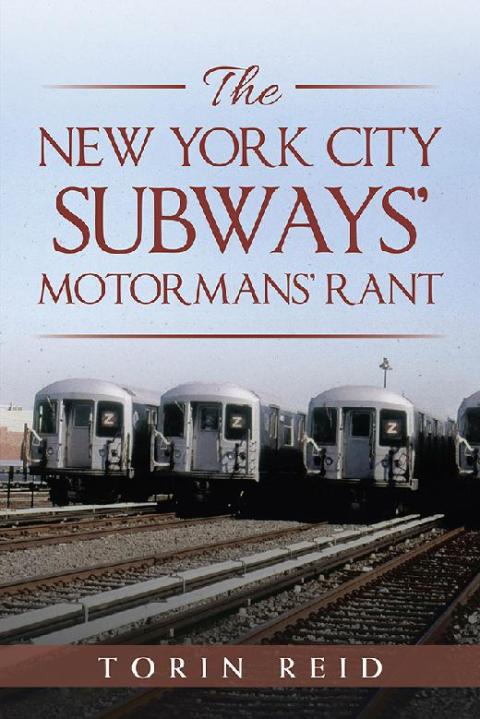 Cover image for book The New York City Subways’ Motormans’ Rant