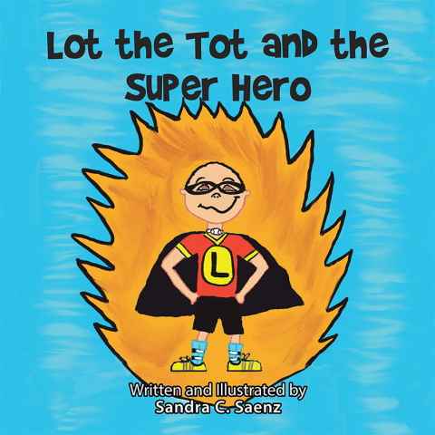 Cover image for book Lot the Tot and the Super Hero