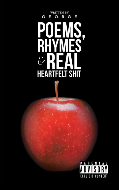 Cover image for book Poems, Rhymes & Real Heartfelt Shit
