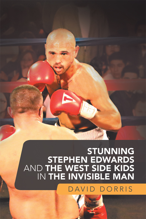 Cover image for book Stunning Stephen Edwards and the West Side Kids in the Invisible Man