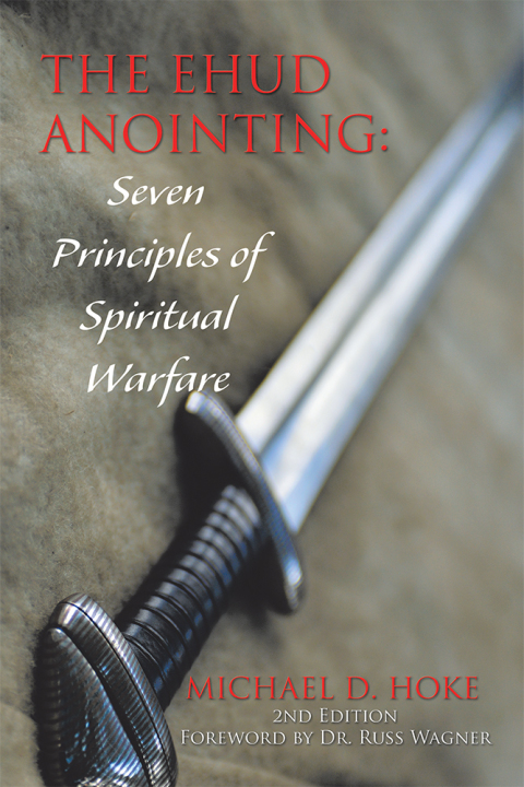 Cover image for book The Ehud Anointing: Seven Principles of Spiritual Warfare
