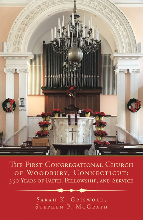 Cover image for book The First Congregational Church of Woodbury, Connecticut: 350 Years of Faith, Fellowship, and Service