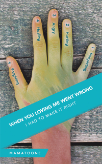 Cover image: When You Loving Me Went Wrong 9781728346953