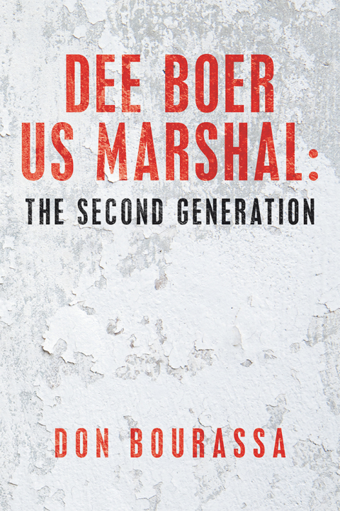 Cover image for book Dee Boer Us Marshal: the Second Generation
