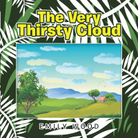 Cover image: The Very Thirsty Cloud 9781728349671