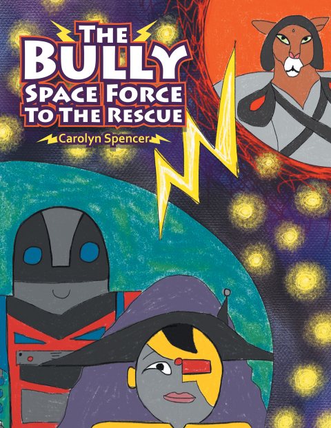 Cover image for book The Bully Space Force to the Rescue
