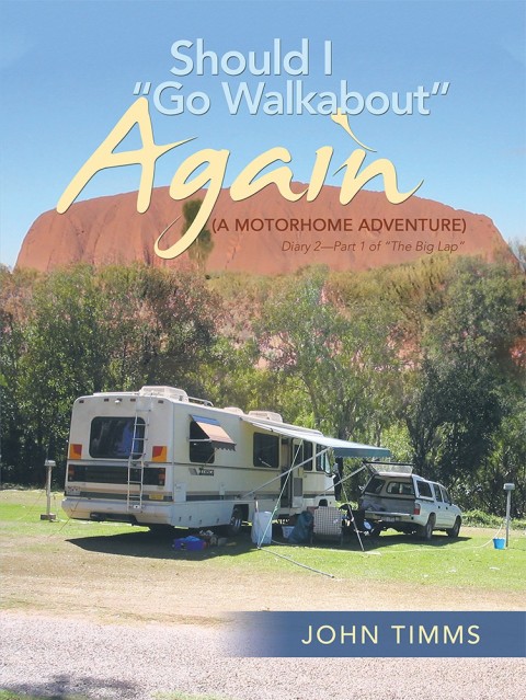 Cover image for book “Should I Go Walkabout” Again (A Motorhome Adventure)