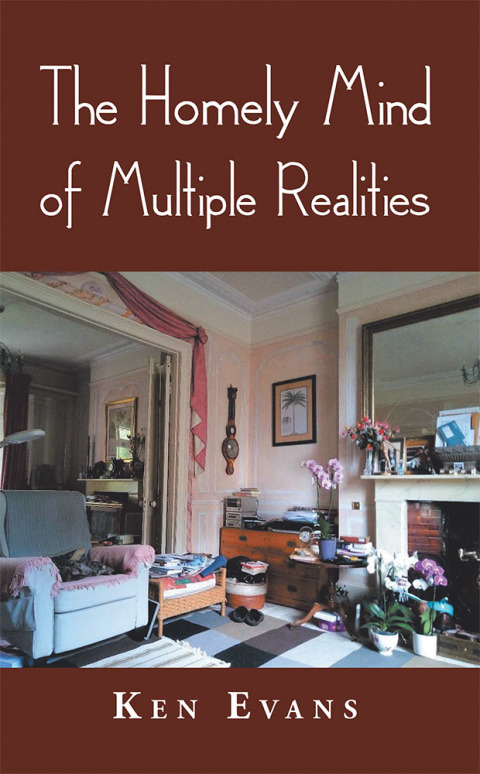 Cover image for book The Homely Mind of Multiple Realities