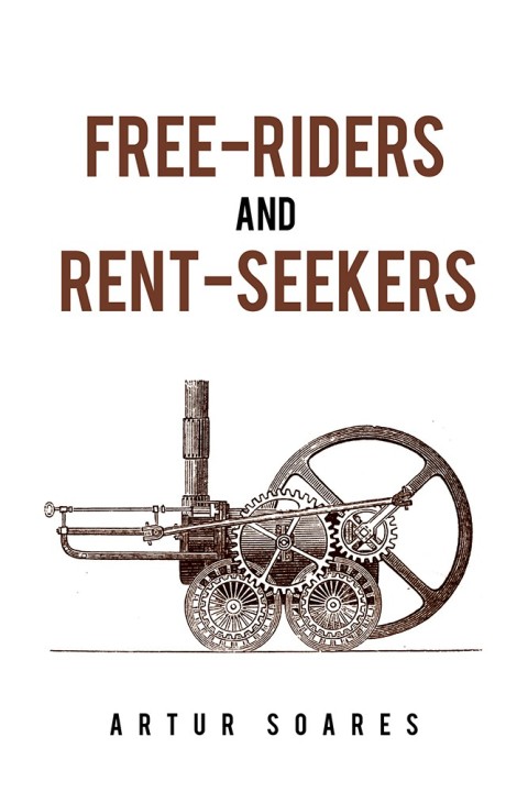 Cover image for book Free-Riders and Rent-Seekers