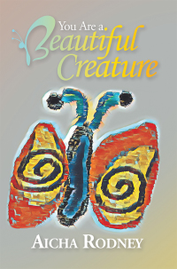 Cover image: You Are a Beautiful Creature 9781728383392
