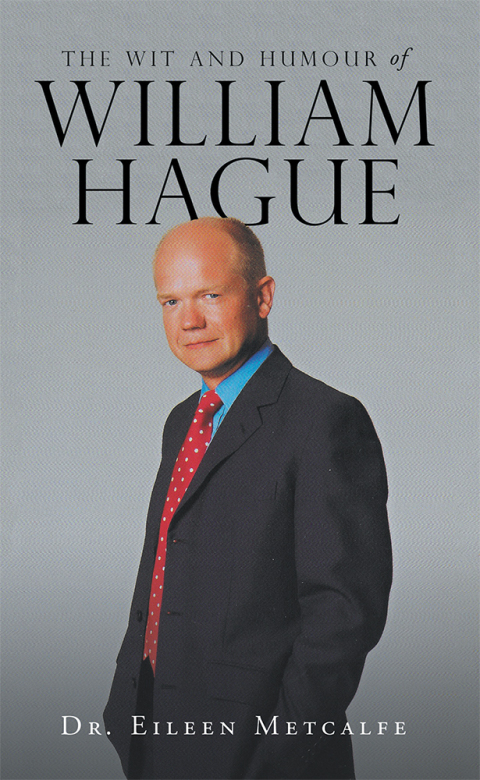 Cover image for book The Wit and Humour of William Hague