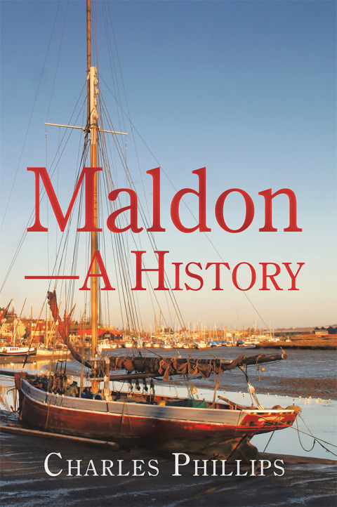 Cover image for book Maldon—A History