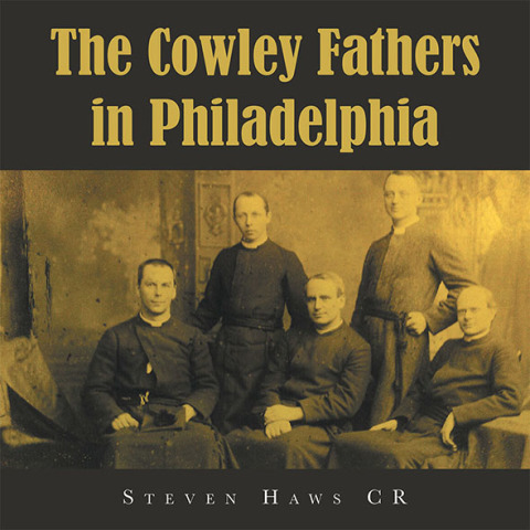 Cover image for book The Cowley Fathers in Philadelphia