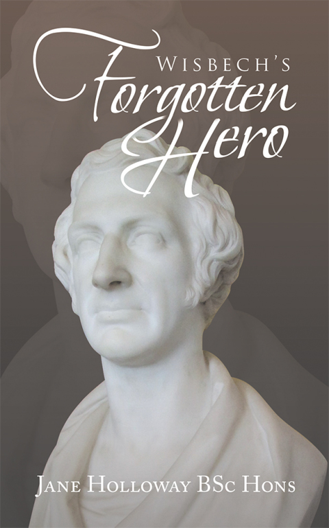 Cover image for book Wisbech’s Forgotten Hero