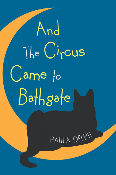 Cover image for book And the Circus Came to Bathgate