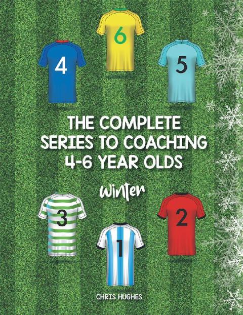 Cover image for book The Complete Series to Coaching 4-6 Year Olds
