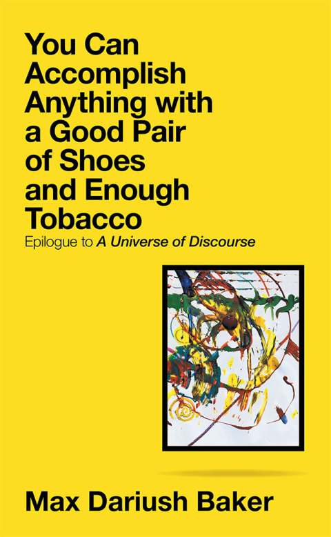 Cover image for book You Can Accomplish Anything with a Good Pair of Shoes and Enough Tobacco