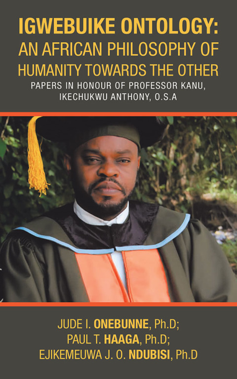 Cover image for book Igwebuike Ontology: an African Philosophy of Humanity Towards the Other