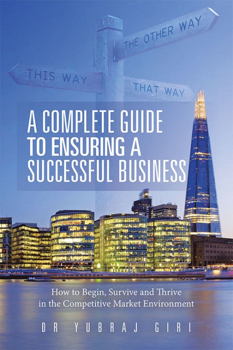 Cover image for book A Complete Guide to Ensuring a Successful Business
