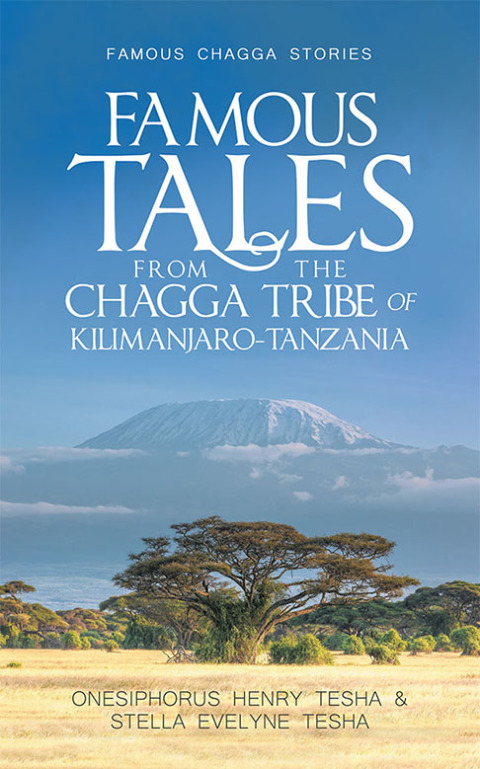 Cover image for book Famous Tales from the Chagga Tribe of Kilimanjaro-Tanzania