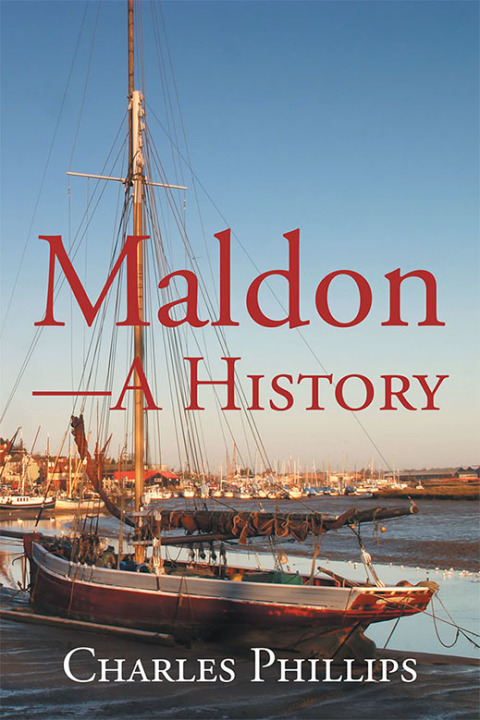 Cover image for book Maldon—A History