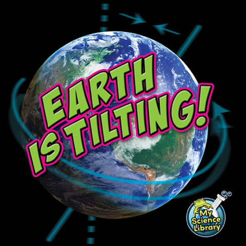 Cover image for book Earth Is Tilting!
