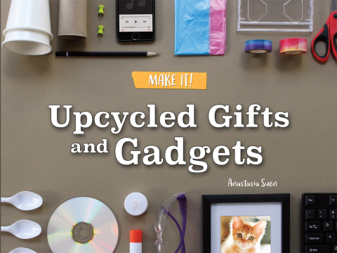 Cover image for book Upcycled Gifts and Gadgets