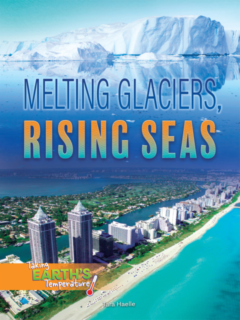 Cover image for book Melting Glaciers, Rising Seas