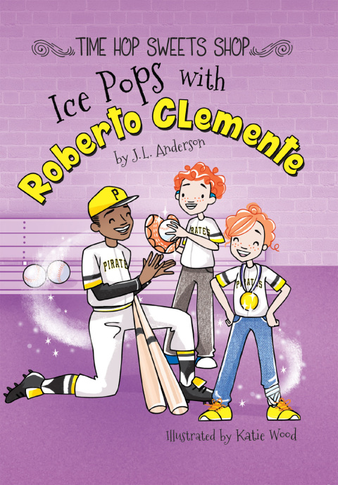 Cover image for book Ice Pops with Roberto Clemente