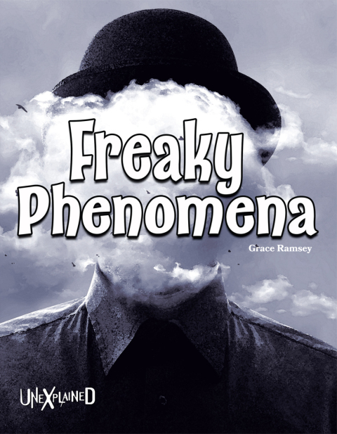 Cover image for book Unexplained Freaky Phenomena