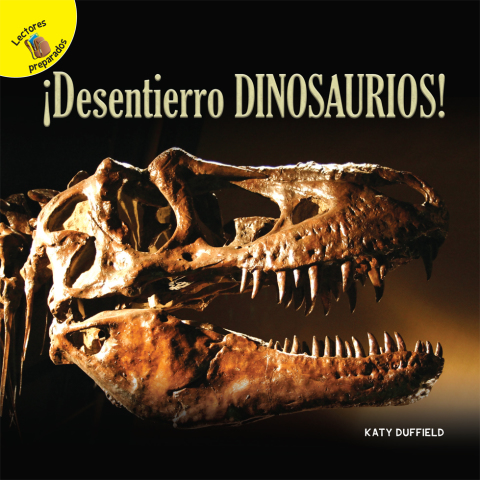Cover image for book Descubrámoslo (Let’s Find Out) ¡Desentierro dinosaurios!