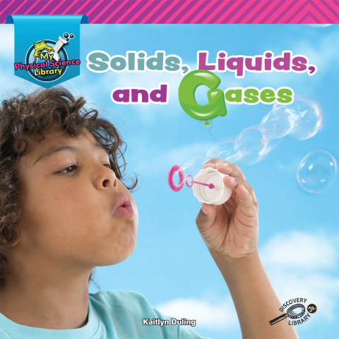 Cover image for book Solids, Liquids, and Gases