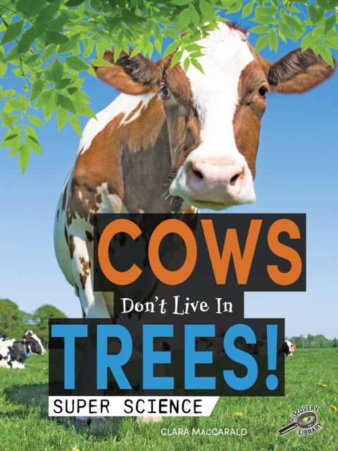 Cover image for book Cows Don't Live in Trees!