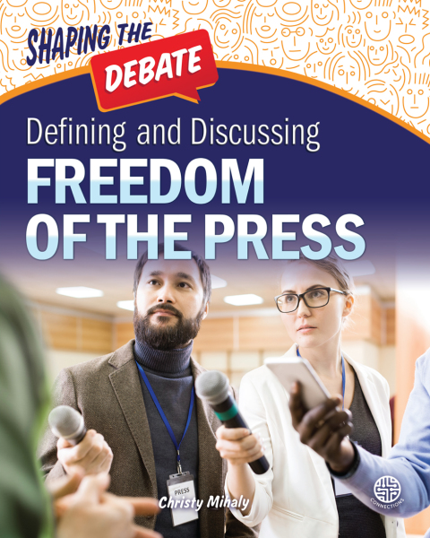 Cover image for book Defining and Discussing Freedom of the Press