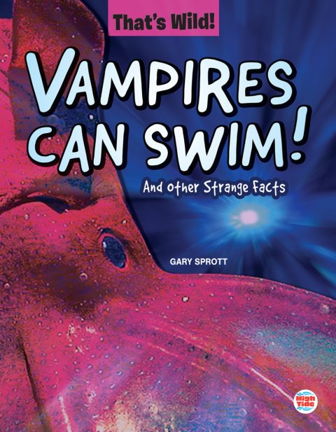 Cover image for book Vampires Can Swim! And Other Strange Facts
