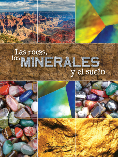Cover image for book Las rocas, los minerales y el suelo