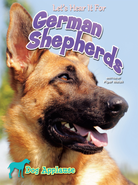 Cover image for book Let's Hear It For German Shepherd