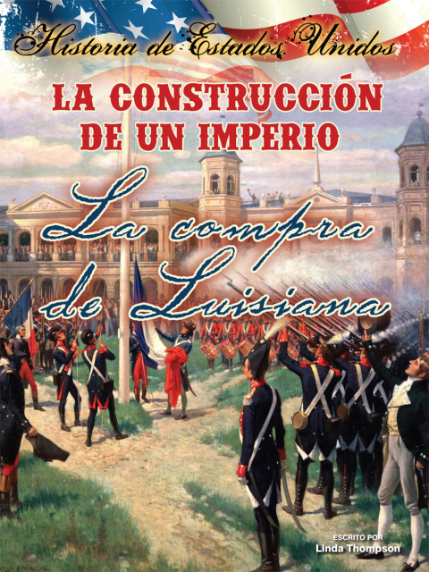 Cover image for book La construcción de un imperio: La compra de Louisiana