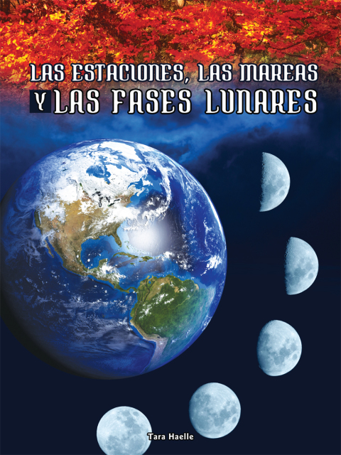 Cover image for book Las estaciones, las mareas y las fases lunares