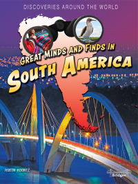 صورة الغلاف: Great Minds and Finds in South America 9781731638755